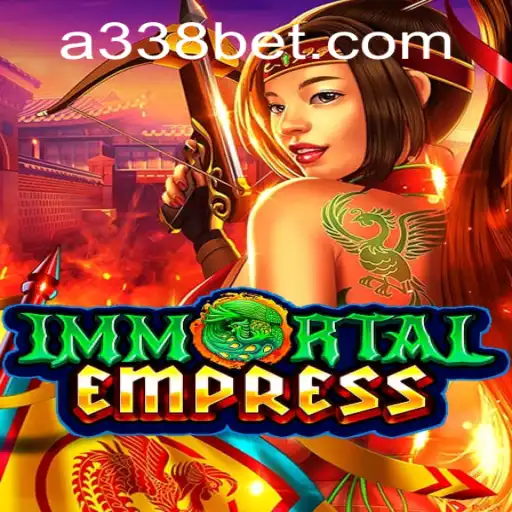 Explorando as Aventuras de ImmortalEmpress: Uma Nova Experiência de Jogo com 338bet